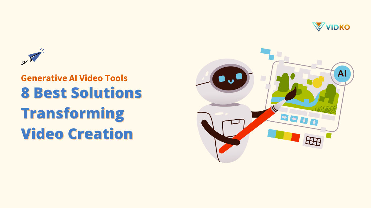 A friendly robot with a paintbrush creating a video on a tablet, with text 'Generative AI Video Tools: 8 Best Solutions Transforming Video Creation' and the Vidko logo."